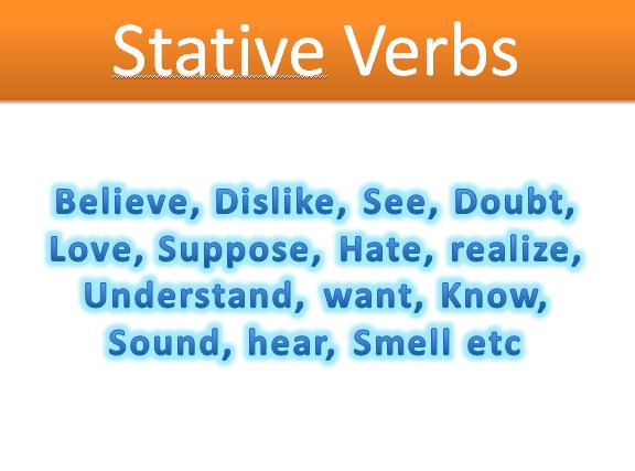 A big list of  Stative Verbs with examples