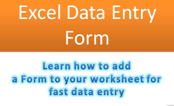 Create Excel Data Entry Form and Speed up Your Data Entry